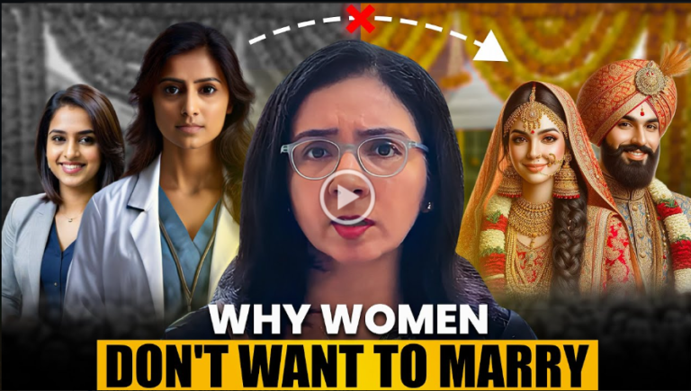 Why Indian Women don’t want to marry